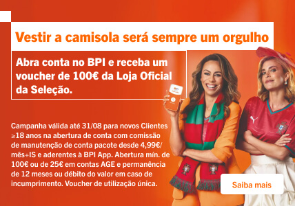 Info: Vestir a camisola será sempre um orgulho. Abra conta no BPI e receba 100€ em voucher da Loja Oficial da Seleção.
