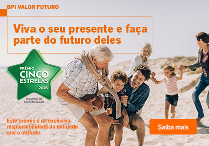 Info: BPI Valor Futuro. Prémio Cinco Estrelas 2026. Investimento a pensar na sucessão.