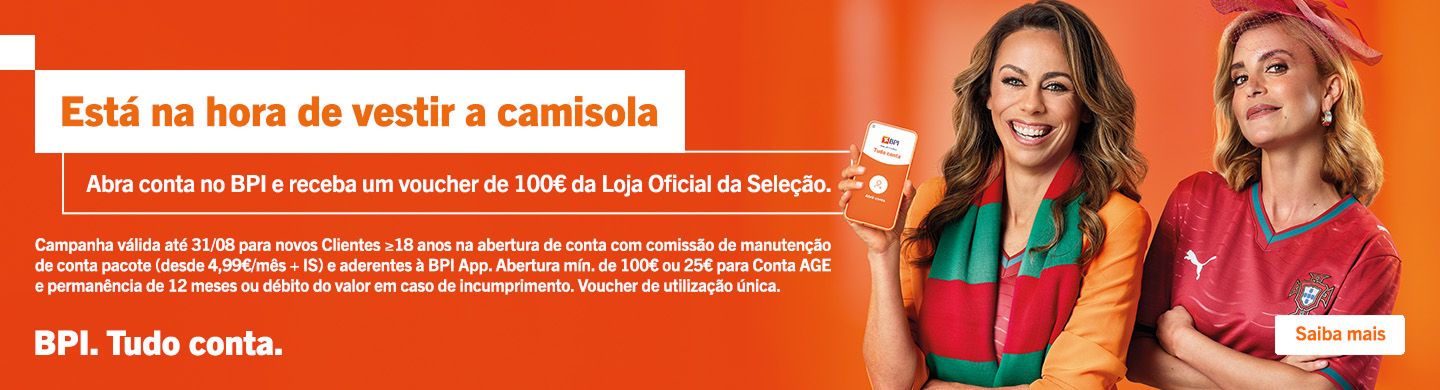Info: Está na hora de vestir a camisola. Abra conta no BPI e receba 100€ em voucher da Loja Oficial da Seleção.