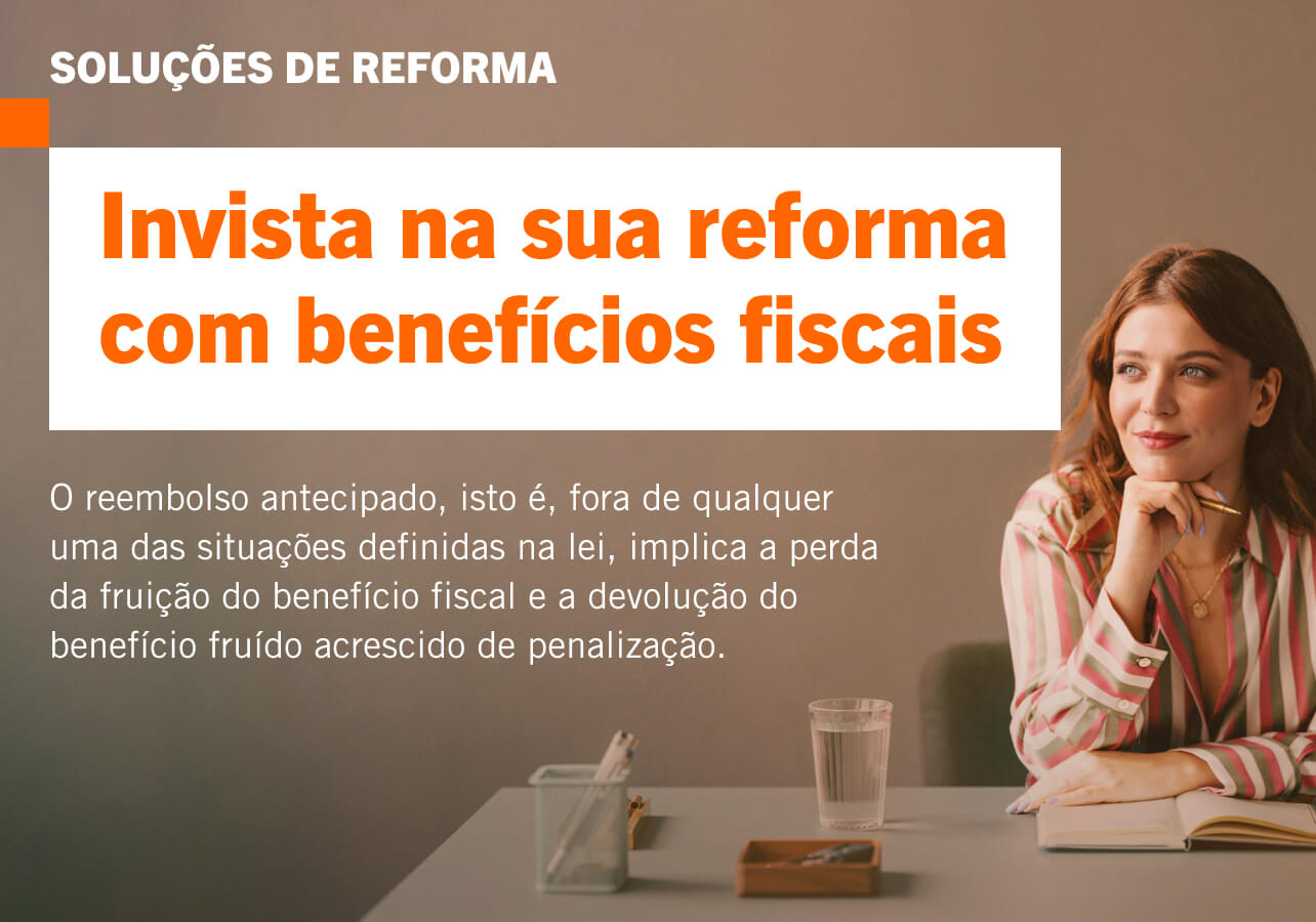 Info: Soluções de Reforma. Invista na sua reforma com benefícios fiscais.